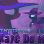 Mysterious Mare Do Well Wallpaper