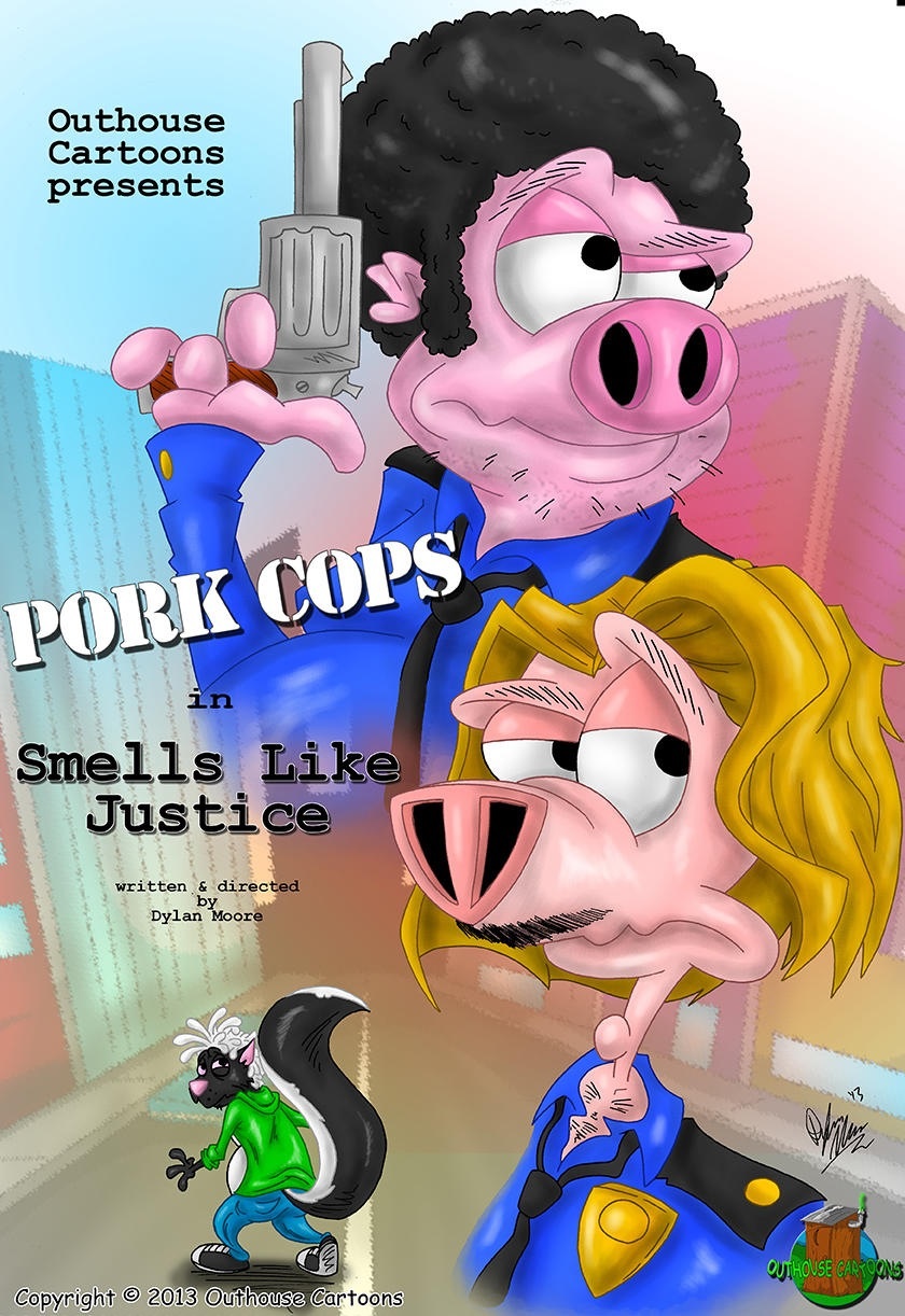 Pork Cops: Smells Like Justice