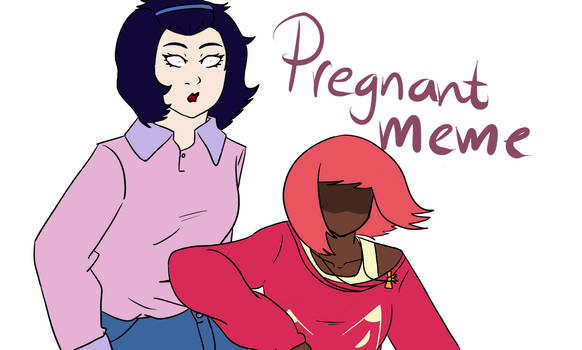 Pregnant ~ Meme || OCs