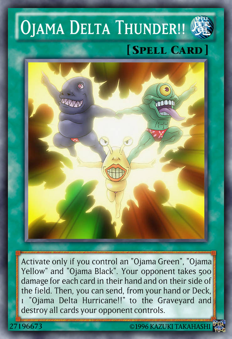 Ojama Delta Thunder!! Yu-Gi-Oh! custom card fixed by The-KC-Express on ...