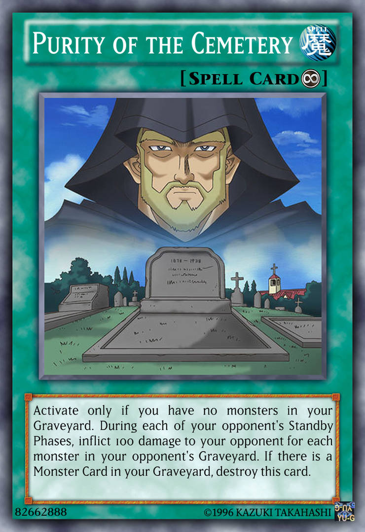 Purity of the Cemetery Yu-Gi-Oh! custom card by The-KC-Express on ...