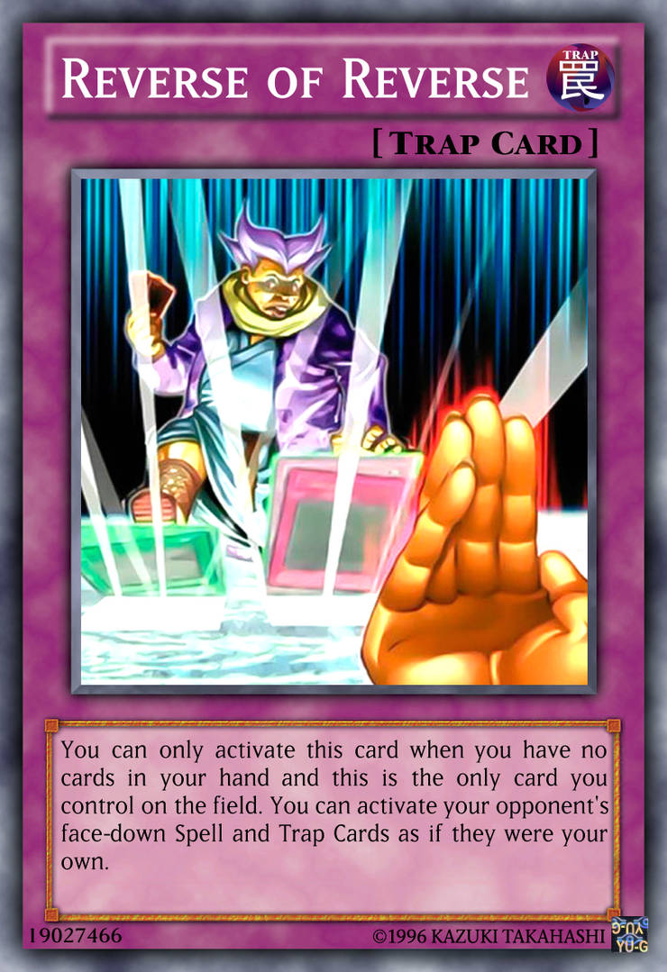 Reverse of Reverse Yu-Gi-Oh! custom card by The-KC-Express on DeviantArt