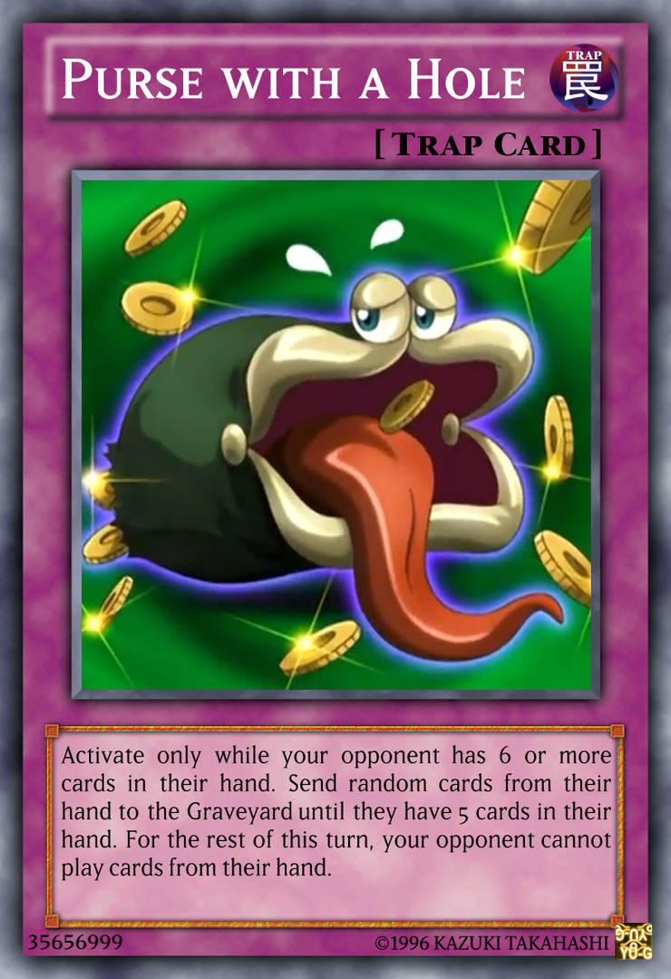 Purse with a Hole Yu-Gi-Oh! custom card by The-KC-Express on DeviantArt