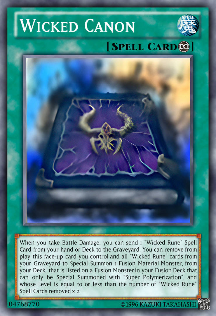 Wicked Canon Yu-Gi-Oh! custom card by The-KC-Express on DeviantArt Wicked Canon Yu-Gi-Oh! custom card by The-KC-Express on DeviantArt