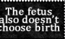 fetus gets no choice