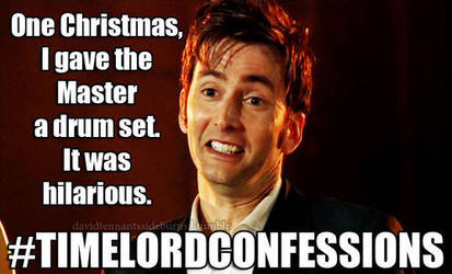 #TIMELORDCONFESSIONS