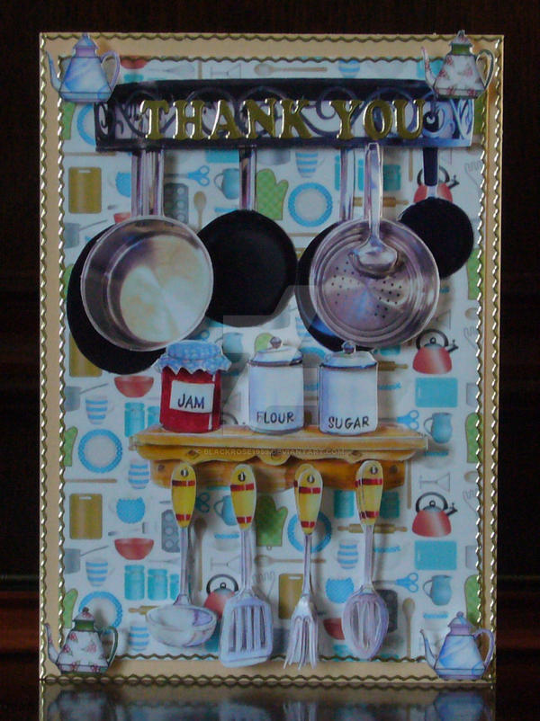 Kitchen Themed Thankyou Card by blackrose1959 on DeviantArt