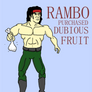 Rambo Purchased Dubious Fruit