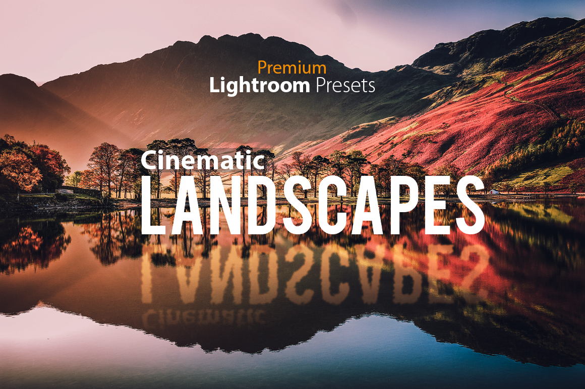 Cinematic Landscapes Lightroom Presets