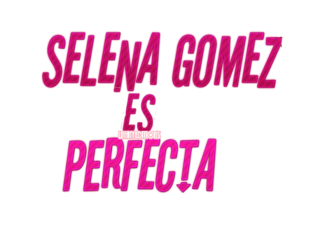 Selena Gomez es Perfecta Texto png