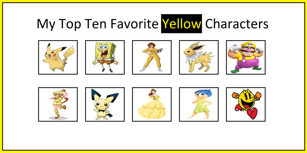 My Top 10 Favorite Yellow Characters by Tara012 on DeviantArt