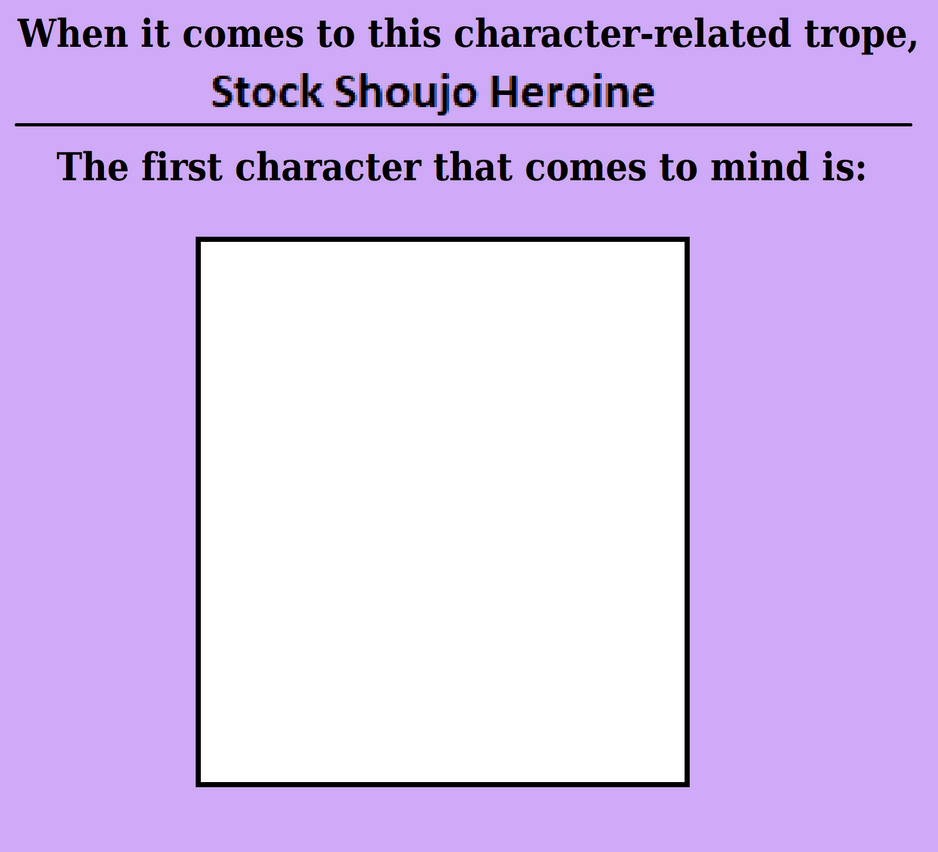 Stock Shoujo Heroine Trope