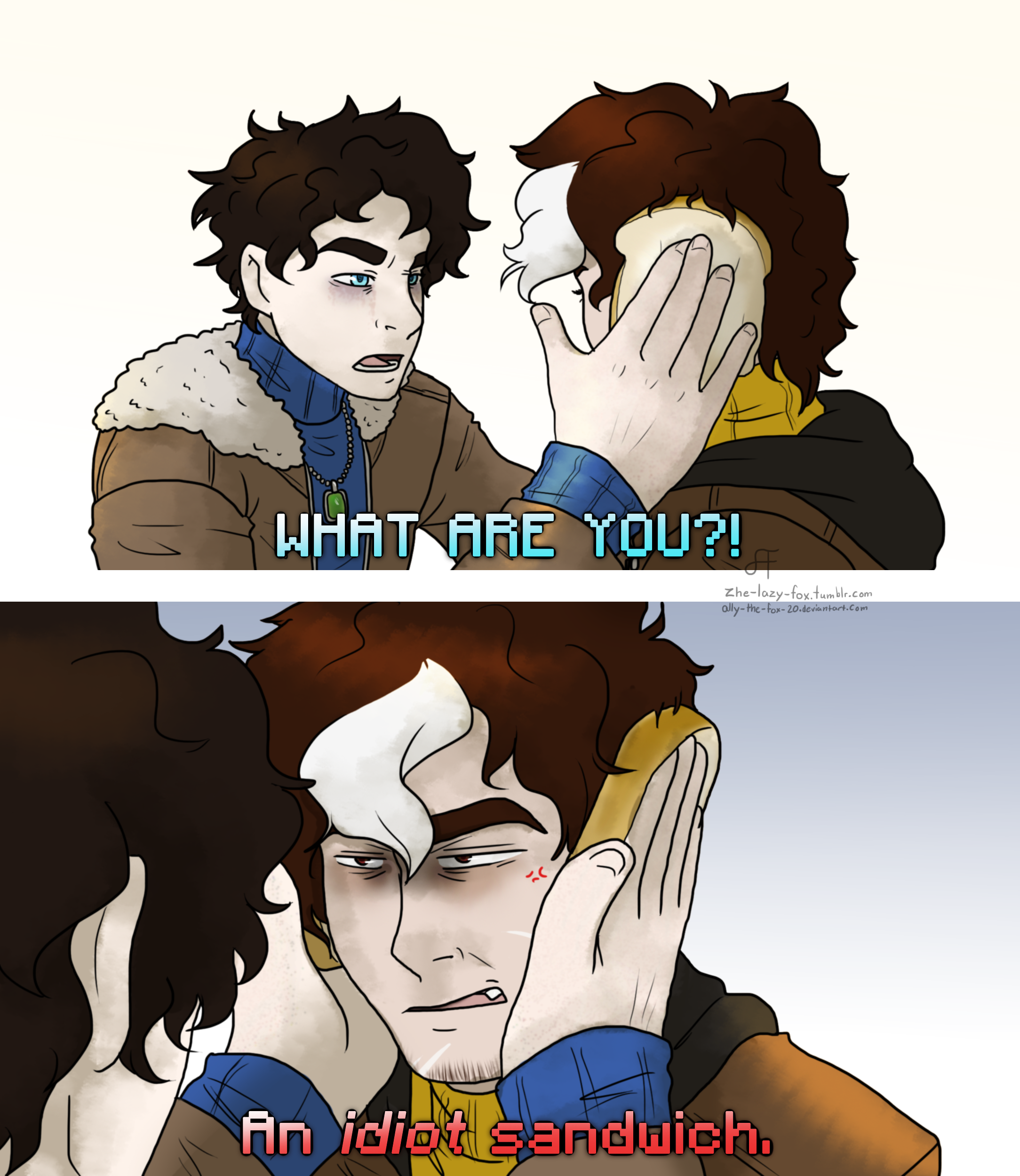 You are an idiot by Slushsawr on DeviantArt