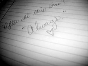 'Always.'