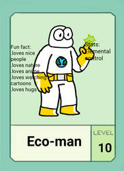 Ok ko lets be heroes OC 3 pow card: eco-man