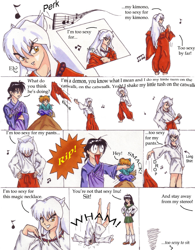 InuYasha, I'm too sexy...