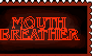 Mouthbreather - Stranger Things Stamp