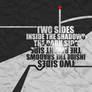 Two sides inside the shadows