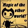 Bendy's poster Magic of the other world