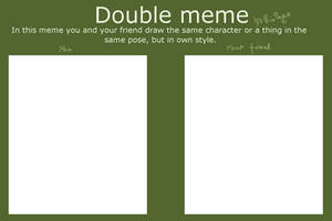 Double meme base