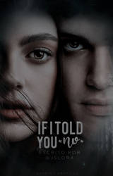 IF I TOLD YOU NO [WATTPAD COVER]