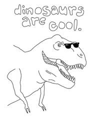 Dinosaurs Are Cool.