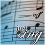 Just Sing...