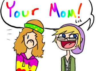 'Your Mom'