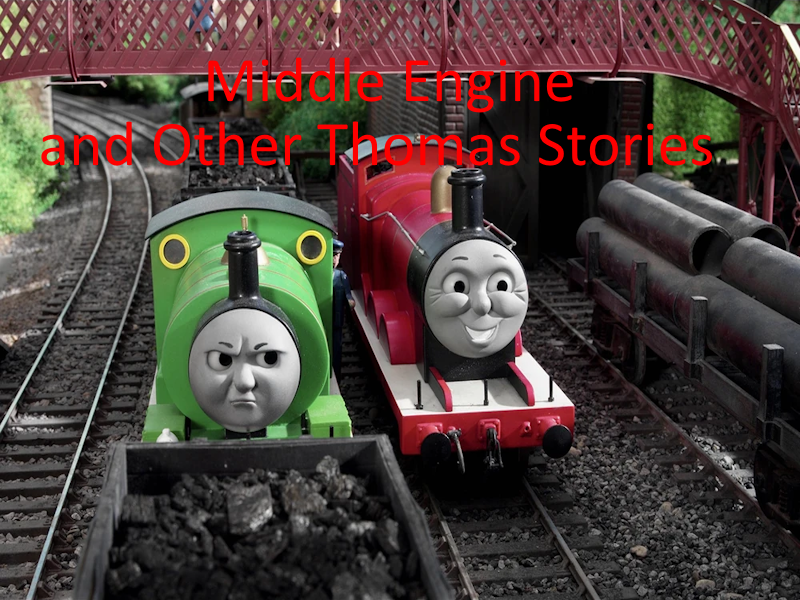 Middle Engine and Other Thomas Stories DVD Cover by KiernanJ on DeviantArt