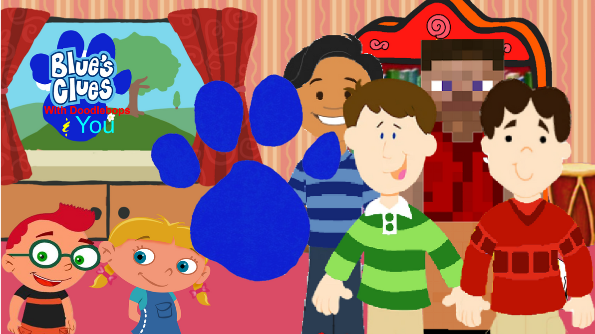 Blue's Clues with Doodlebops and you poster 30 by DoodlebopsFTW on ...