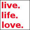 live life love