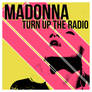 Madonna Turn up the Radio cover