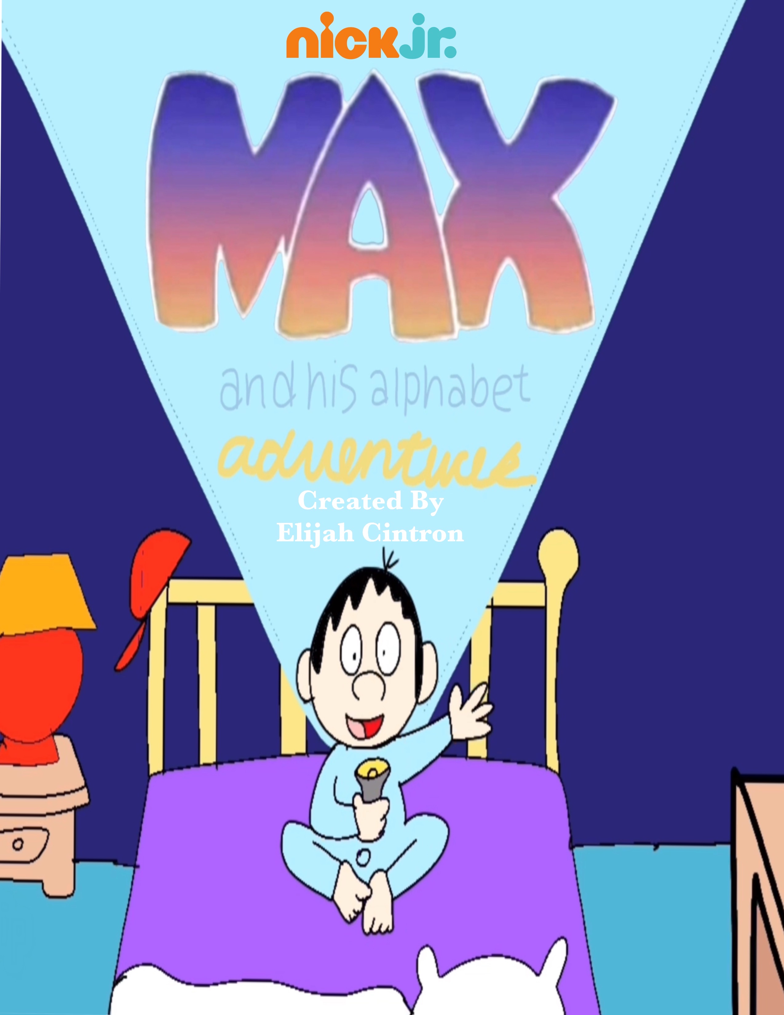 Max And His Alphabet Adventures Funtron Style By ElijahtainoCintron max-and-his-alphabet-adventures-funtron-style-by-elijahtainocintron