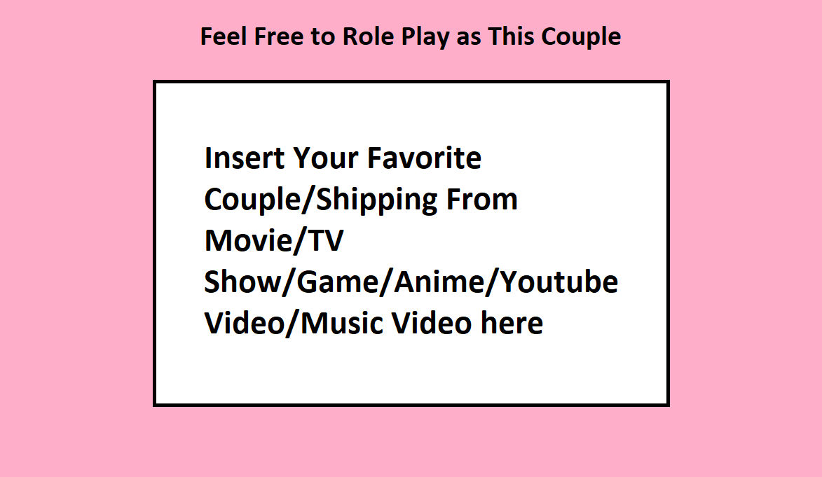 Love Rp Free Couple Roleplay Scenario by Background-Conquerer on DeviantArt
