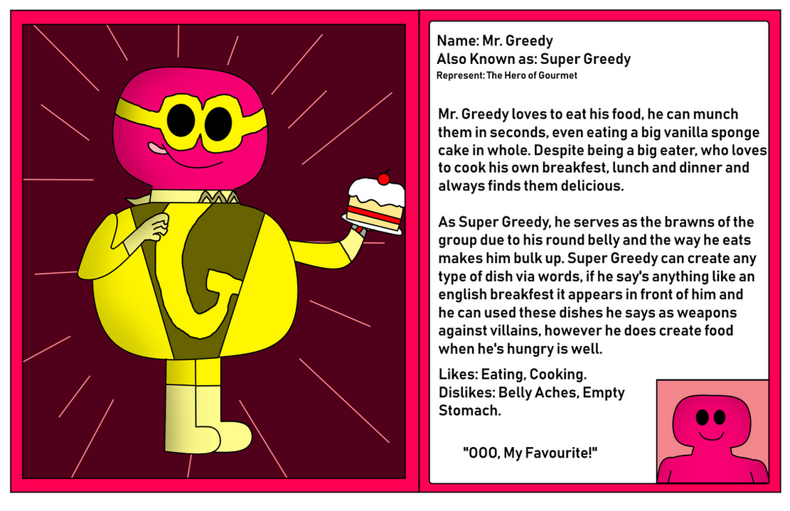 Super Mr. Men: Mr. Greedy/Super Greedy's Bio by SynapseZeGeek on DeviantArt