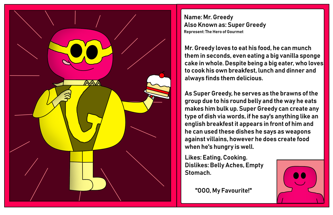 Super Mr. Men: Mr. Greedy/Super Greedy's Bio by SynapseZeGeek on DeviantArt