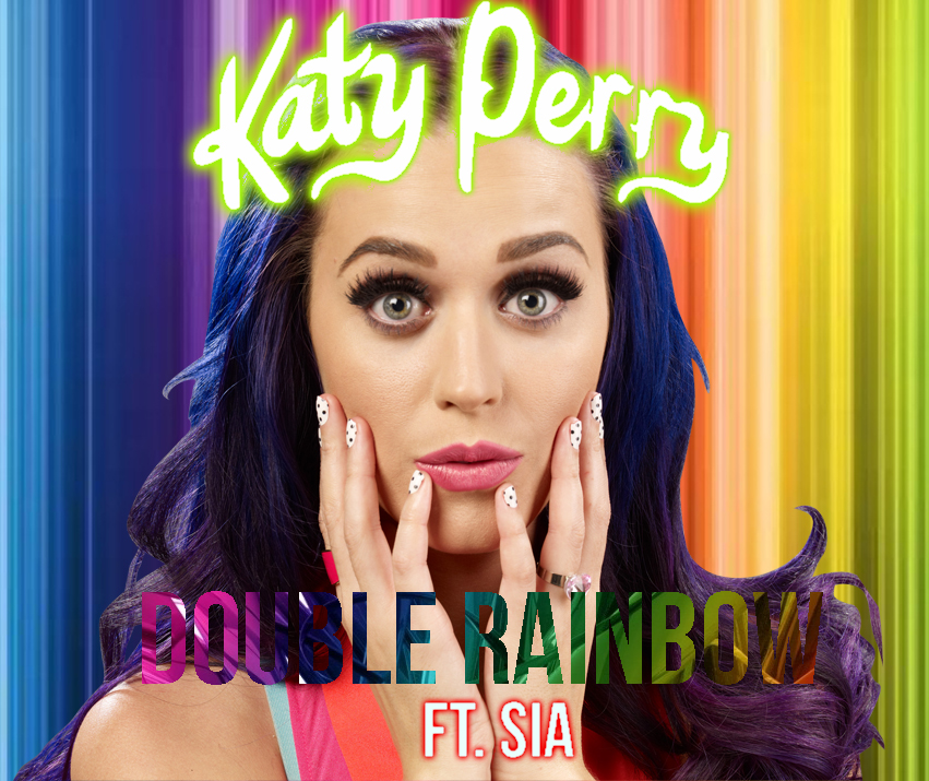 Katy Perry Double Rainbow By Matiimonstercat On Deviantart