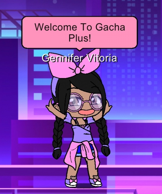 Welcome To Gacha Plus by GenniferVitoria on DeviantArt