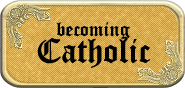 daCatholics-btn-becomingCatholic