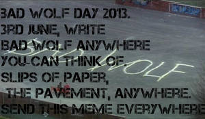 Bad wolf day 2013