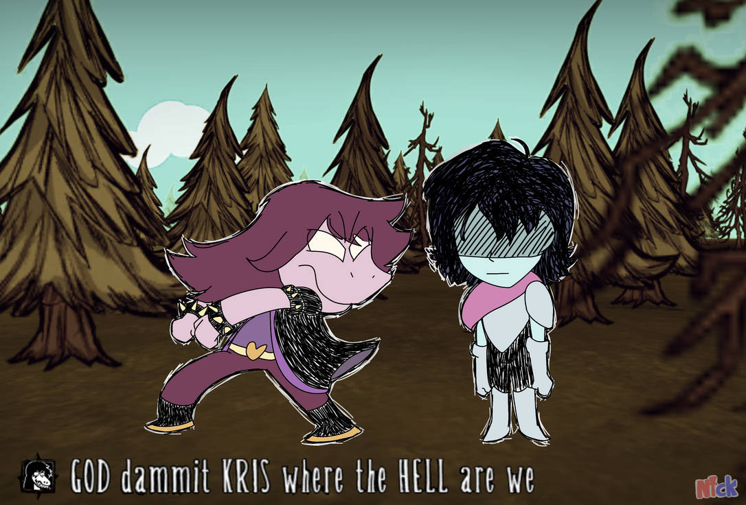 GOD DAMMIT KRIS WHERE THE HELL ARE WE by N1ckKnack on DeviantArt GOD DAMMIT KRIS WHERE THE HELL ARE WE by N1ckKnack on DeviantArt