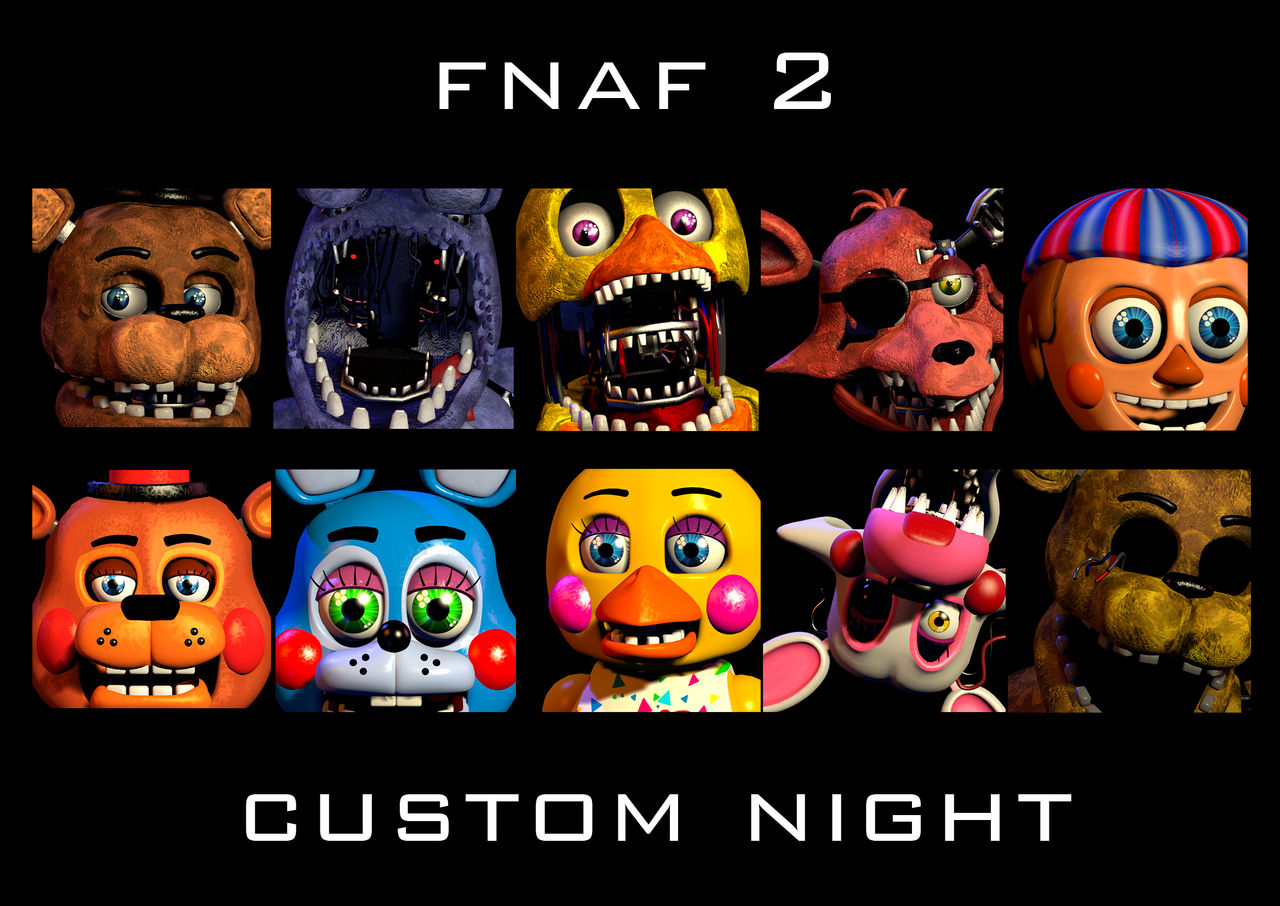 Fnaf 2 Custom Night by Basilisk2002 on DeviantArt