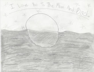 I Love You to the Moon and Back. :)