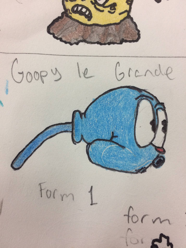 Mr Goopy Goopy form 1 by Cometstar12 on DeviantArt