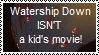 IT'S NOT A KID'S MOVIE, YOU DING-DONGS!