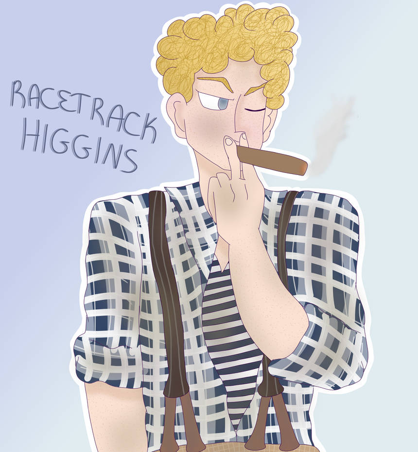 Racetrack Higgins by TaroMilkCha on DeviantArt