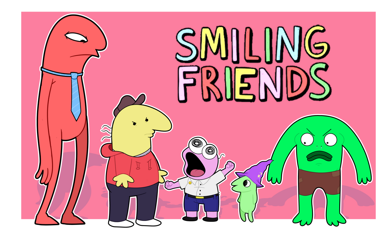 Smiling Friends by Rosepriints on DeviantArt