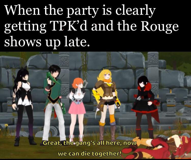 Rpg Mee RWBY Dungeons and Dragons RPG Meme 70 by CommissioneronHiatus on DeviantArt