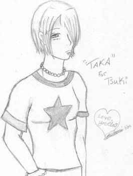 Taka for Tsuki