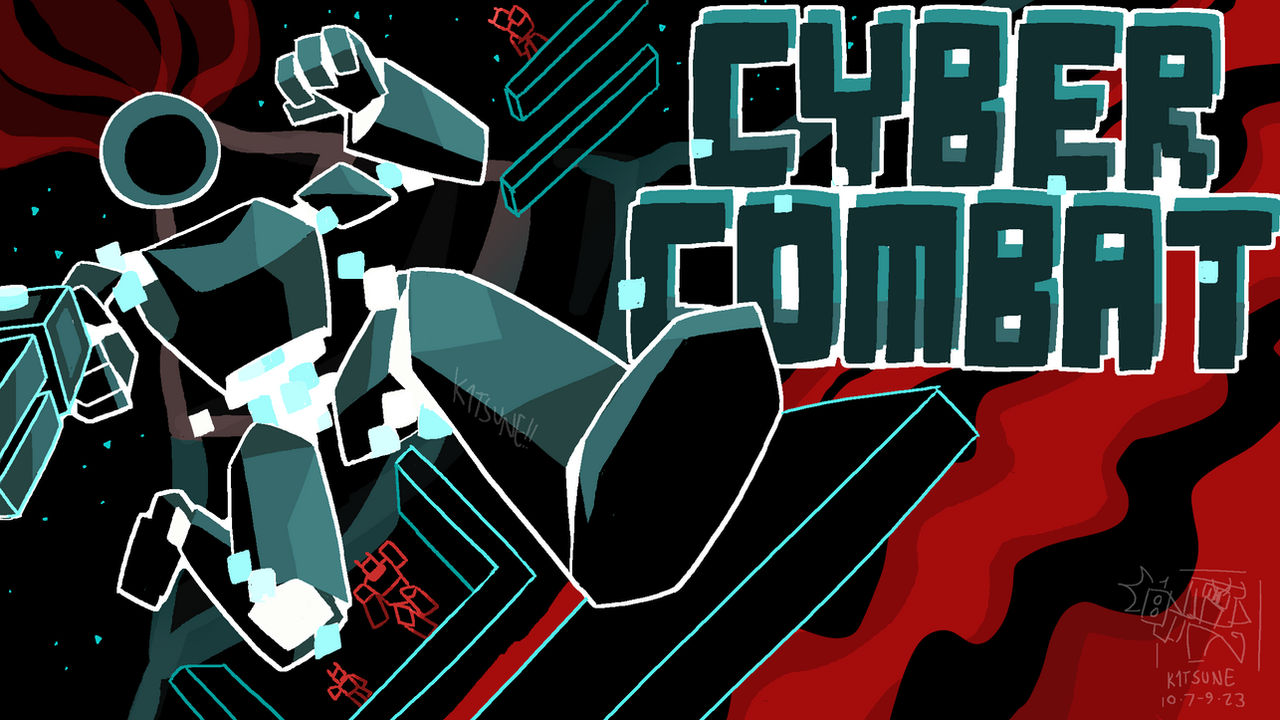 Cyber Combat, wow yeah!!
